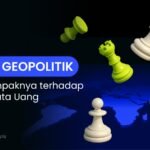 Risiko Geopolitik dan Dampaknya terhadap Pasar Mata Uang
